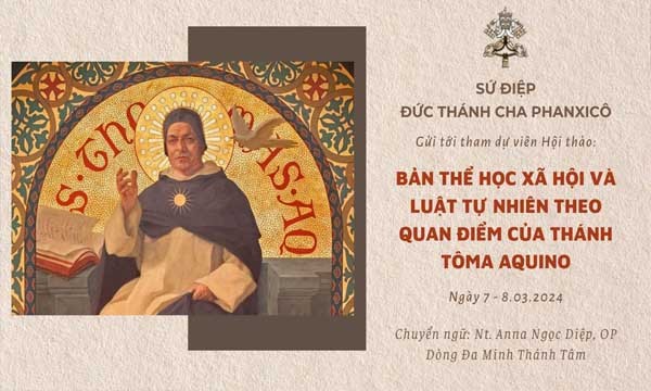 Sứ điệp Đức Thánh Cha gửi tới tham dự viên Hội thảo nhân kỷ niệm 750 ngày mất của Thánh Tôma Aquino